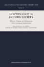 Governance in Modern Society: Effects, Change and Formation of Government Institutions / Edition 1