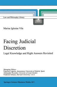 Title: Facing Judicial Discretion: Legal Knowledge and Right Answers Revisited, Author: M. Iglesias Vila