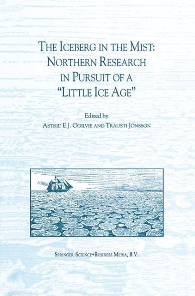 the Iceberg Mist: Northern Research Pursuit of a "Little Ice Age"