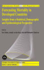 Forecasting Mortality in Developed Countries: Insights from a Statistical, Demographic and Epidemiological Perspective