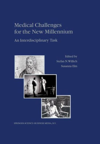 Medical Challenges for the New Millennium: An Interdisciplinary Task / Edition 1