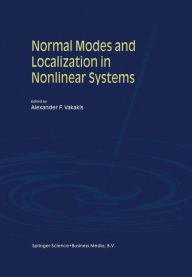Title: Normal Modes and Localization in Nonlinear Systems, Author: Alexander F. Vakakis
