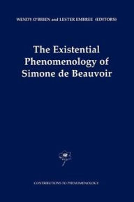 Title: The Existential Phenomenology of Simone de Beauvoir, Author: Wendy O'Brien