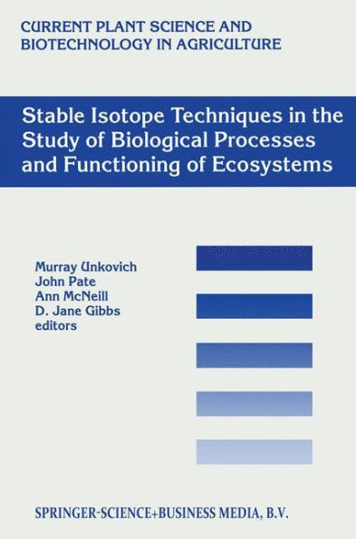 Stable Isotope Techniques in the Study of Biological Processes and Functioning of Ecosystems / Edition 1