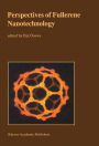 Perspectives of Fullerene Nanotechnology / Edition 1