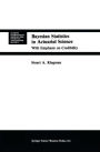 Bayesian Statistics in Actuarial Science: with Emphasis on Credibility / Edition 1