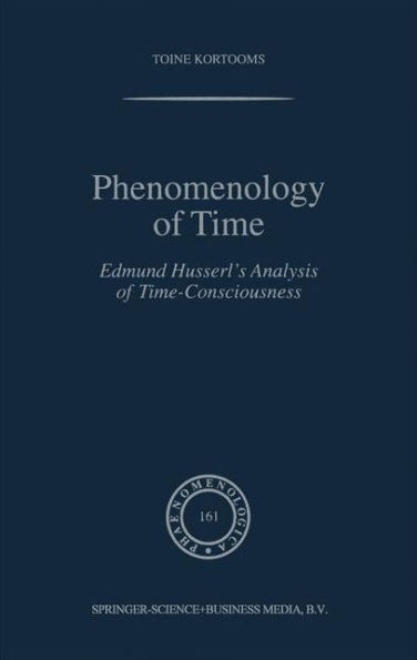 Phenomenology of Time: Edmund Husserl's Analysis of Time-Consciousness