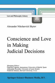 Title: Conscience and Love in Making Judicial Decisions, Author: Alexander Nikolaevich Shytov