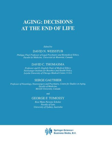 Aging: Decisions at the End of Life / Edition 1