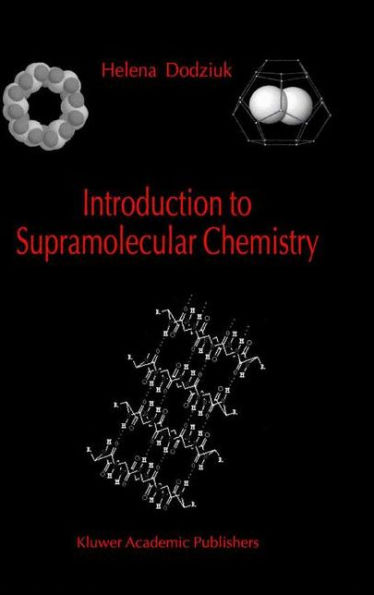 Introduction to Supramolecular Chemistry / Edition 1