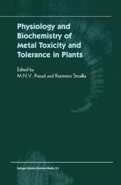 Physiology and Biochemistry of Metal Toxicity Tolerance Plants