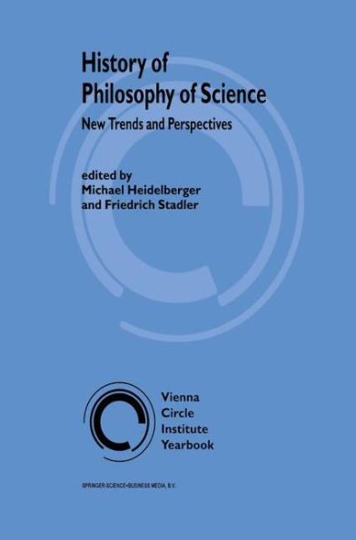 History of Philosophy of Science: New Trends and Perspectives / Edition 1