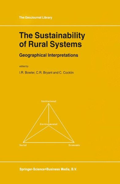 The Sustainability of Rural Systems: Geographical Interpretations / Edition 1