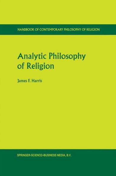 Analytic Philosophy of Religion / Edition 1