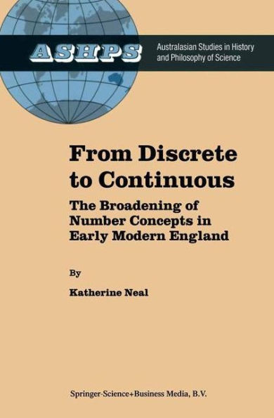 From Discrete to Continuous: The Broadening of Number Concepts Early Modern England