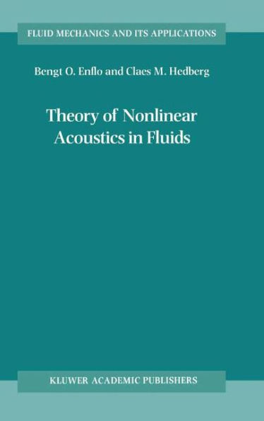 Theory of Nonlinear Acoustics in Fluids / Edition 1