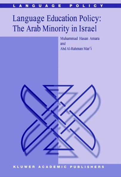 Language Education Policy: The Arab Minority in Israel