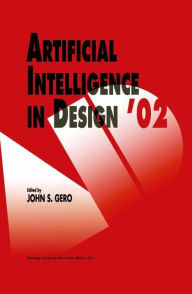 Title: Artificial Intelligence in Design '02 / Edition 1, Author: Asko Riitahuhta
