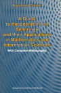 A Guide to the Literature on Semirings and their Applications in Mathematics and Information Sciences: With Complete Bibliography / Edition 1