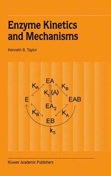 Enzyme Kinetics and Mechanisms / Edition 1