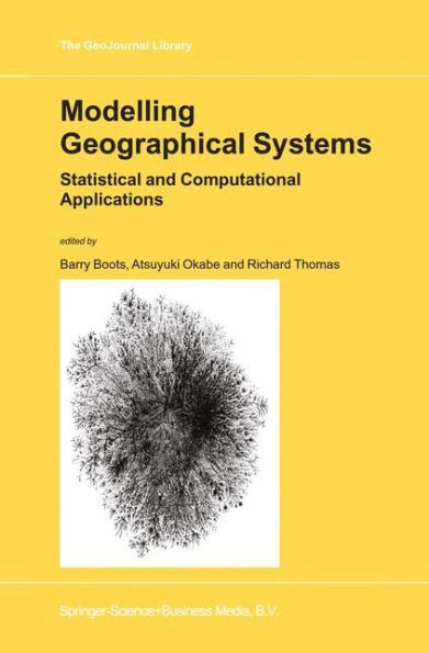 Modelling Geographical Systems: Statistical and Computational Applications