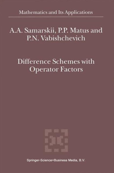 Difference Schemes with Operator Factors