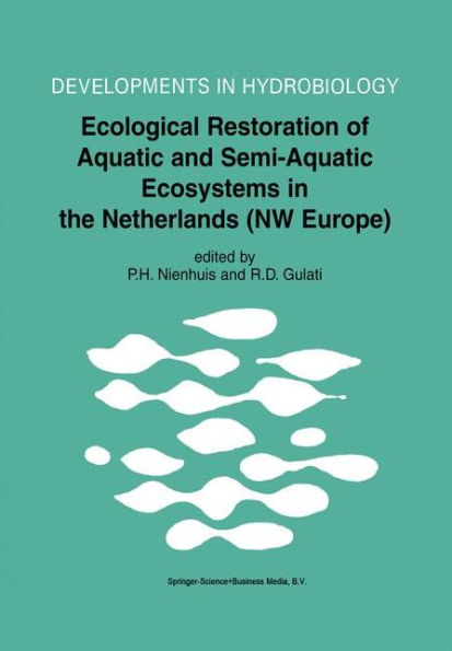 Ecological Restoration of Aquatic and Semi-Aquatic Ecosystems the Netherlands (NW Europe)