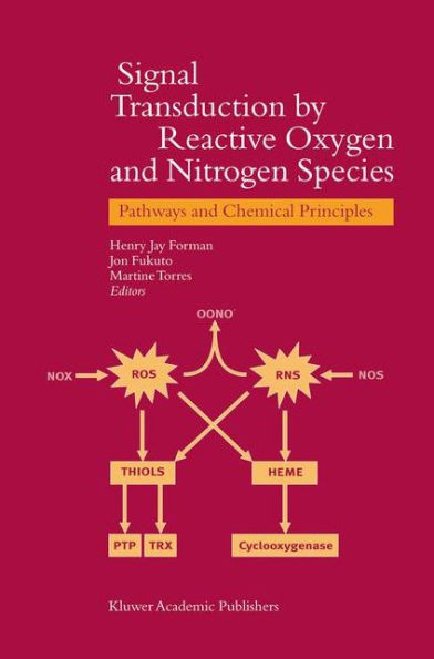 Signal Transduction by Reactive Oxygen and Nitrogen Species: Pathways and Chemical Principles / Edition 1