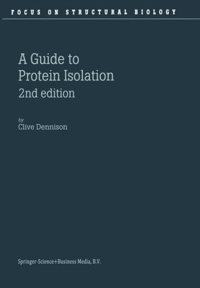 A Guide to Protein Isolation