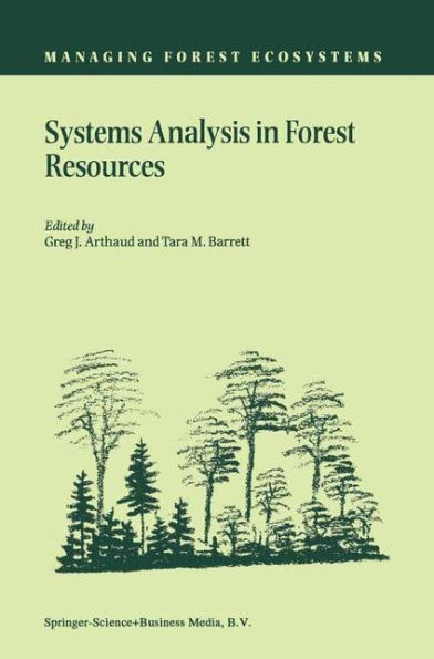 Systems Analysis in Forest Resources: Proceedings of the Eighth Symposium, held September 27-30, 2000, Snowmass Village, Colorado, U.S.A.