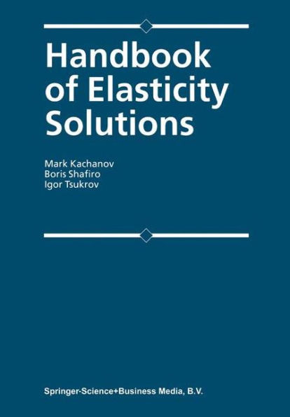 Handbook of Elasticity Solutions