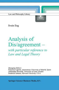 Title: Analysis of Dis/agreement - with particular reference to Law and Legal Theory, Author: S. Eng