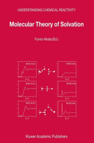 Title: Molecular Theory of Solvation / Edition 1, Author: F. Hirata