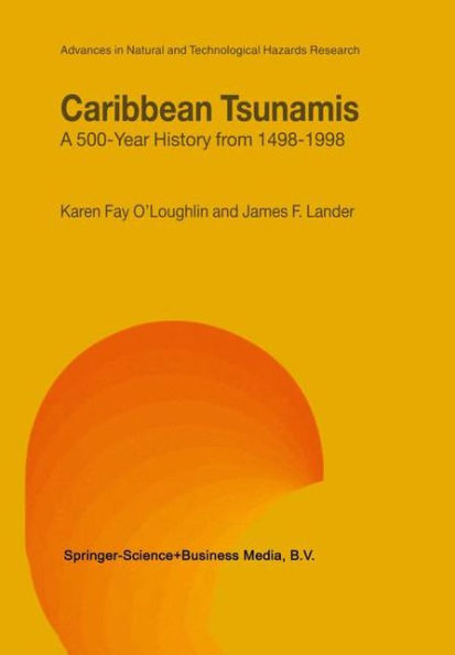 Caribbean Tsunamis: A 500-Year History from 1498-1998 / Edition 1