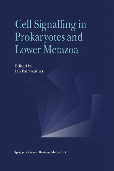 Cell Signalling in Prokaryotes and Lower Metazoa / Edition 1