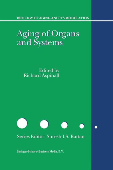 Aging of the Organs and Systems / Edition 1