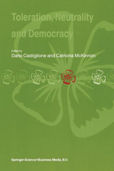 Toleration, Neutrality and Democracy / Edition 1