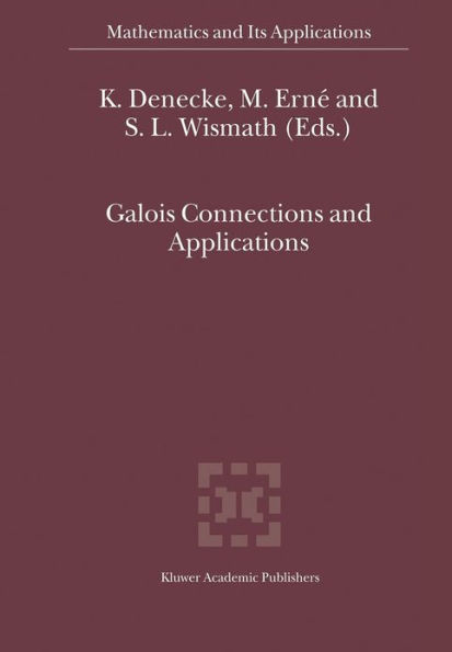 Galois Connections and Applications