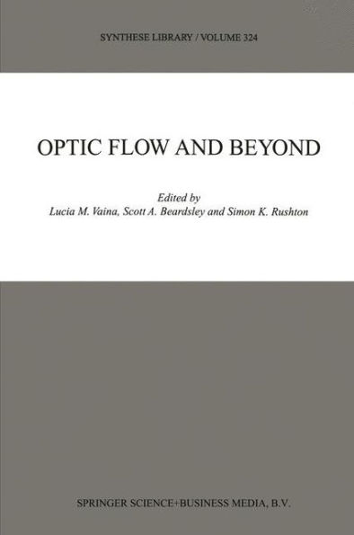 Optic Flow and Beyond / Edition 1