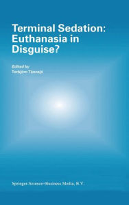 Title: Terminal Sedation: Euthanasia in Disguise?, Author: Torbjïrn Tïnnsjï
