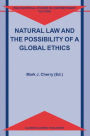 Natural Law and the Possibility of a Global Ethics / Edition 1