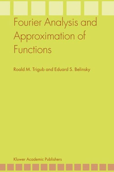 Fourier Analysis and Approximation of Functions