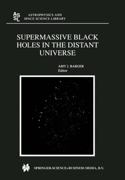 Supermassive Black Holes in the Distant Universe