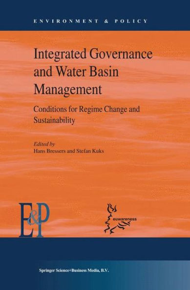 Integrated Governance and Water Basin Management: Conditions for Regime Change and Sustainability