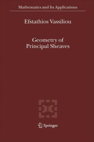 Title: Geometry of Principal Sheaves / Edition 1, Author: Efstathios Vassiliou