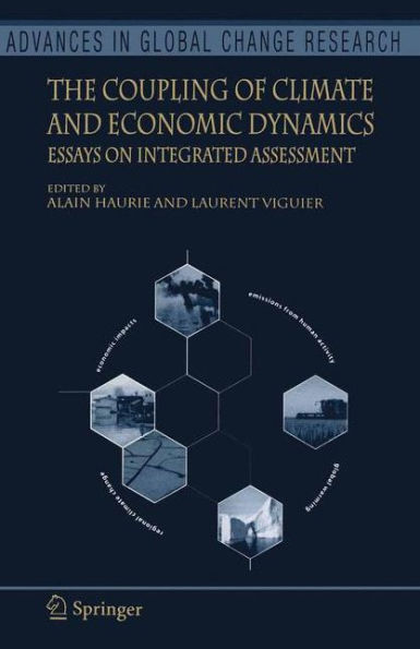 The Coupling of Climate and Economic Dynamics: Essays on Integrated Assessment