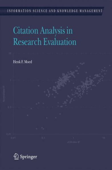 Citation Analysis in Research Evaluation / Edition 1