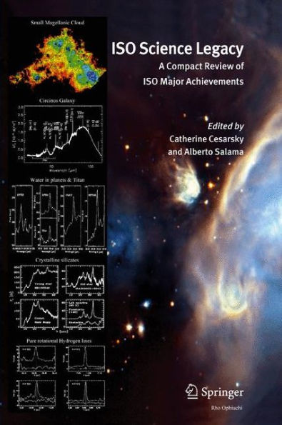 ISO Science Legacy: A Compact Review of ISO Major Achievements / Edition 1