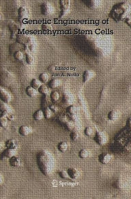 Title: Genetic Engineering of Mesenchymal Stem Cells / Edition 1, Author: Jan A. Nolta