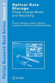 Title: Optical Data Storage: Phase-change media and recording / Edition 1, Author: Erwin R. Meinders